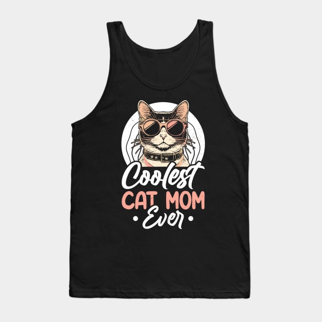 Retro Coolest Cat Mom Ever Pet Lover Vintage Mothers Day Tank Top by rhazi mode plagget